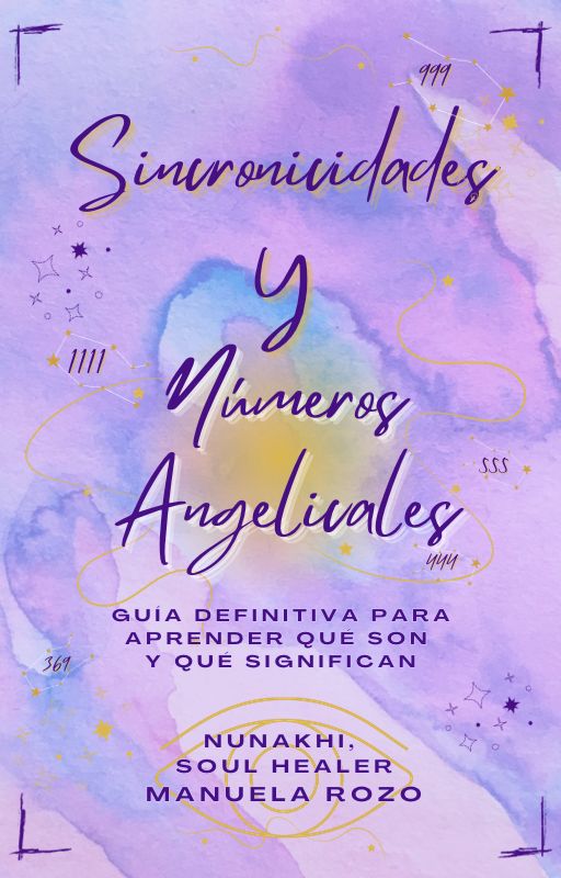 Sincronicidades y Números Angelicales | Guía Definitiva para Aprender que son y su Significado | EBOOK | Libro Digital